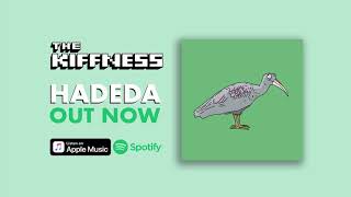 The Kiffness - Hadeda (Audio)