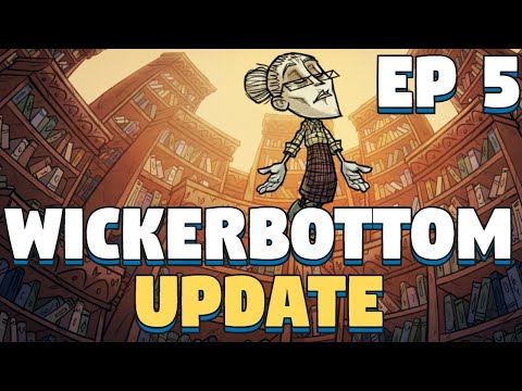 Don't Starve Together Wickerbottom Update - Wickerbottom Update DST - Episode 5 - Twitch Stream