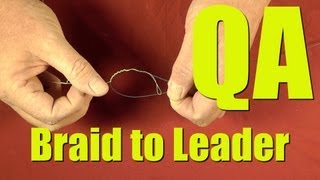 BRAID to Monofilament Leader Knot Keeps Slipping Saltwater Fishing Question and Answer How TO