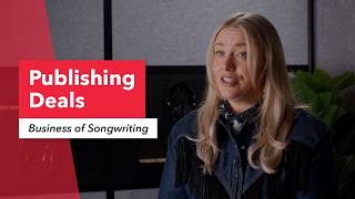 Business of Songwriting: Publishing Deals (Traditional, Co-Publishing,
