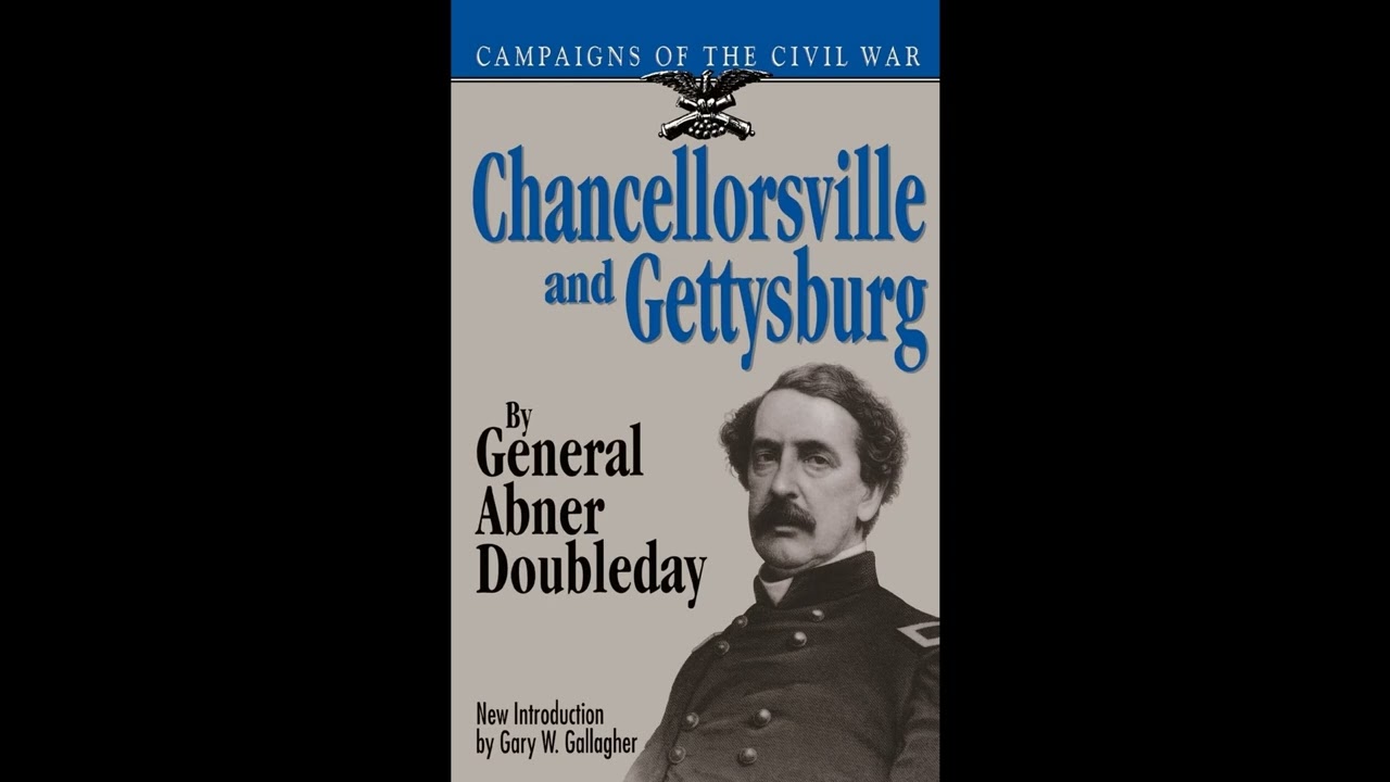 Chancellorsville And Gettysburg (Campaigns of the Civil War)
