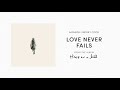 Love Never Fails (Official Audio) - Amanda Lindsey Cook | House On A Hill