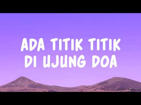 Sal Priadi - Ada titik titik di ujung doa (Lyrics)