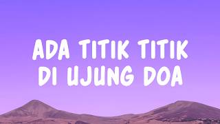 Download lagu Sal Priadi - Ada titik titik di ujung doa (Lyrics) mp3