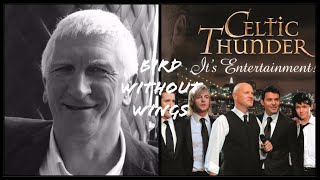 BIRD WITHOUT WINGS - Celtic Thunder - recorded live @colinwardale