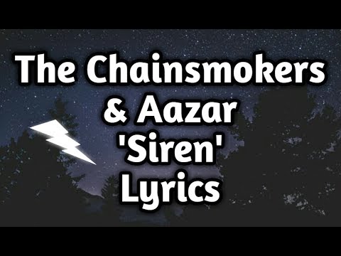 The Chainsmokers & Aazar - Siren (Lyrics🎵)