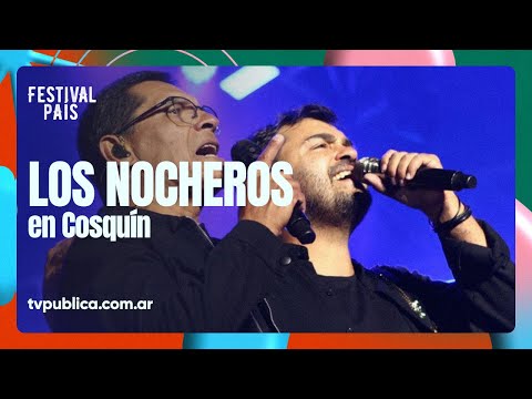 Los Nocheros en Cosquín - Festival País 2024