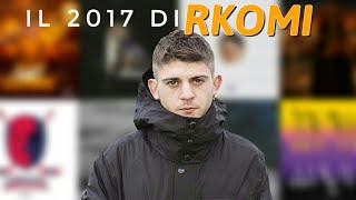 IL 2017 DI RKOMI