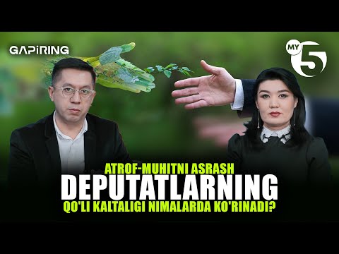 Atrof-muhitni asrash Deputatlarning qo'li kaltaligi nimalarda ko'rinadi? | "GAPIRING" TOK-SHOUSI