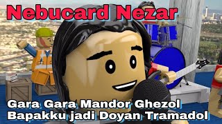 Download lagu Nebucard Nezar - GARA GARA MANDOR GHEZOL ( HD Lego Version) mp3 Download lagu Nebucard Nezar - GARA GARA MANDOR GHEZOL ( HD Lego Version) mp3