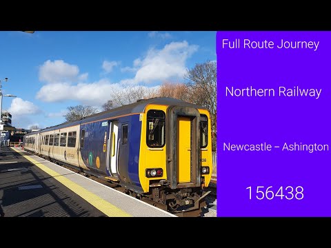 Full Route Journey: Northern Railway | Newcastle - Ashington | 156438