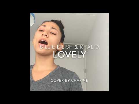 Lovely (cover) By Billie Eilish (ft Khalid)