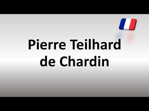 How to Pronounce Pierre Teilhard de Chardin