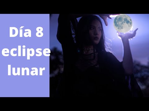 Eclipse lunar día 8, como beneficiarse