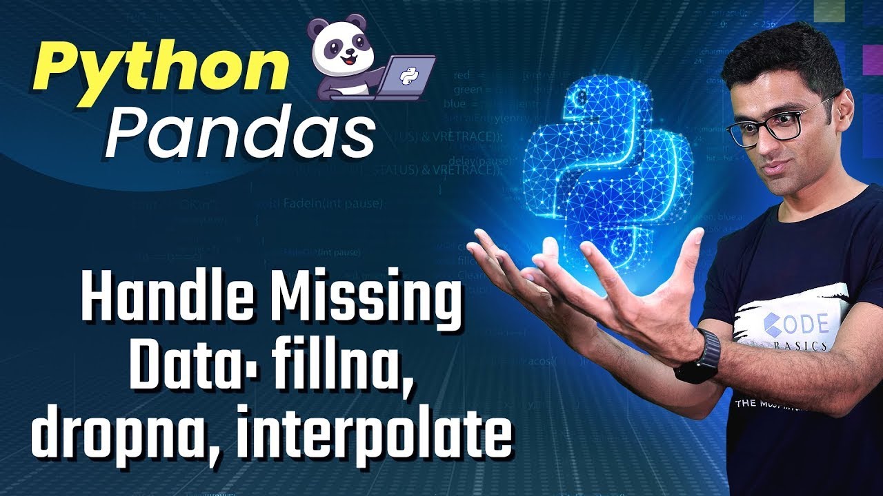 Python Pandas Tutorial 5: Handle Missing Data: fillna, dropna, interpolate