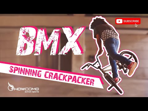 How To Spinning Crackpacker | BMX Flatland