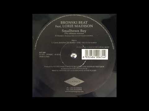 Bronski Beat Feat. Lorie Madison - Smalltown boy (Luca Antolini DJ Remix)