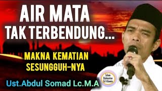Download lagu Kematian Itu Bukanlah Sekadar Tercabutnya Nyawa | Ustadz Abdul Somad Terbaru mp3