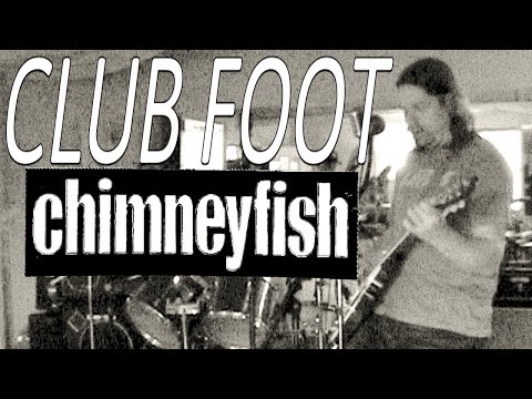 Chimneyfish - Club Foot (Sugartooth cover)