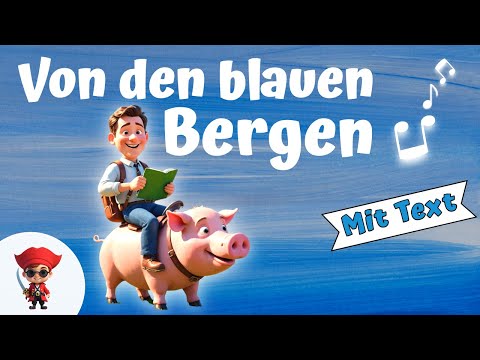 🎶 Von den blauen Bergen kommen wir - Kinderlieder zum Mitsingen | Tonpiraten