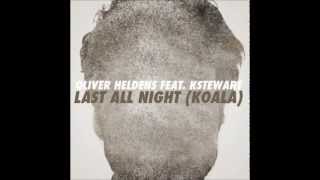 Oliver Heldens - Last All Night (Koala) feat. KStewart (Extended Mix)