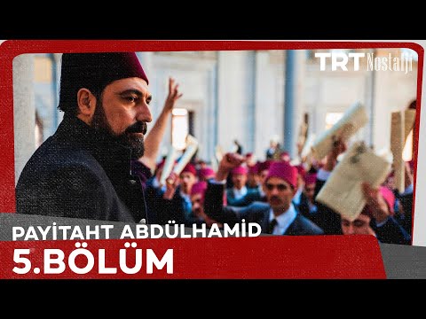 Payitaht Abdülhamid 5. Bölüm
