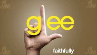 Faithfully | Glee [HD FULL STUDIO]