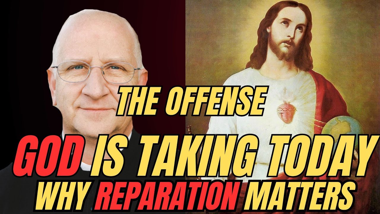The Offense God is Taking Today ~ Fr. Ripperger