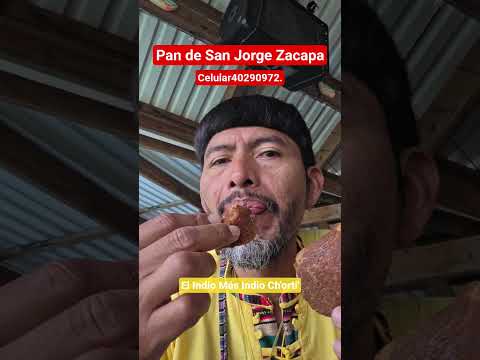 Pan de San Jorge Zacapa. #celular40290972 #el_indio_mas_indio_chorti