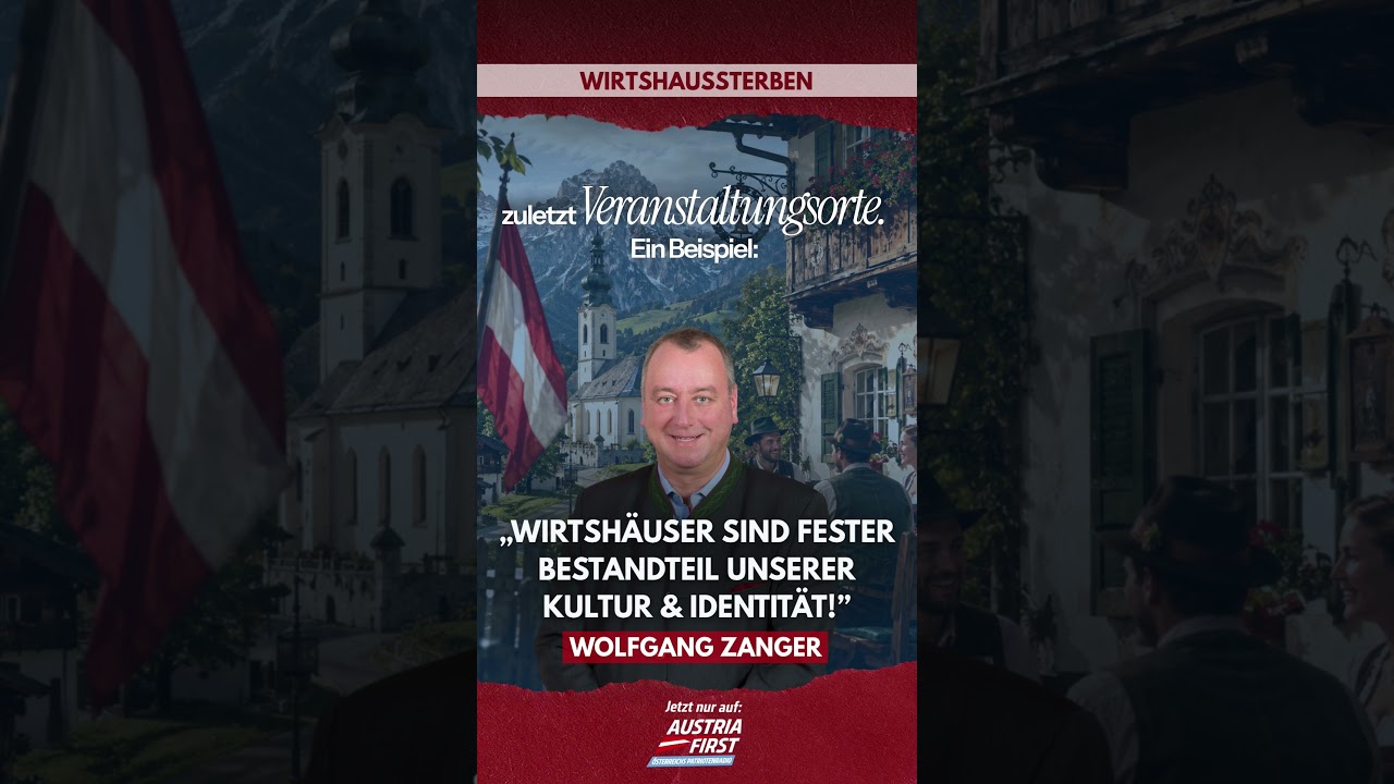 Wirtshäuser sind fester Bestandteil unserer Kultur und Tradition! - Wolfgang Zanger
