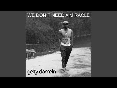 We Don't Need a Miracle