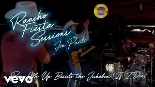 Jon Pardi Prop Me Up Beside The Jukebox (If I Die)