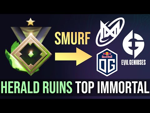 Herald SMURF RUINS Nigma, EG, OG MMR in TOP Immortal Rank
