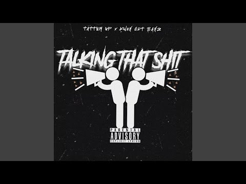 Talking That Shit