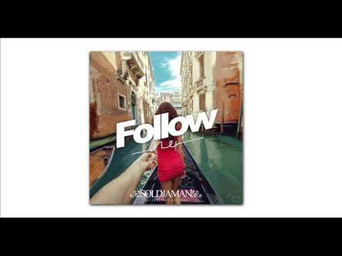 Soldjaman - Follow Me - [ Selekta Rom Recordz ] 2015