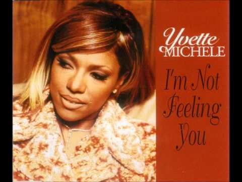 Yvette Michele - I'm Not Feeling You (Main Version) [1996]