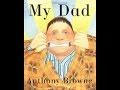 My Dad Anthony Browne
