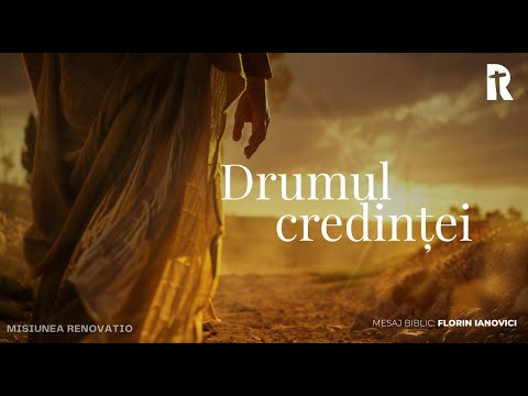 Florin Ianovici  - Drumul credinței  | 09 Noiembrie 2025