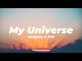 Coldplay, BTS - My Universe (Lyrics)
