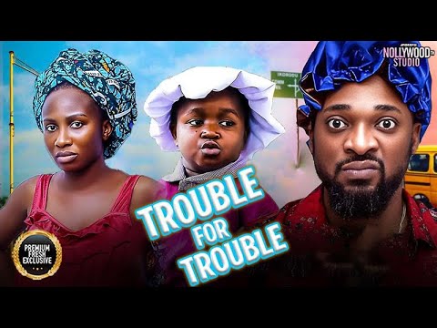 TROUBLE FOR TROUBLE (Ebube Obio, Sonia Uche, Deza The Great) - Brand New 2025 Nigerian Movie