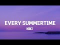 Download lagu NIKI Every Summertime Every year we get older