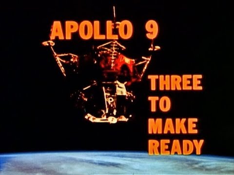 APOLLO 9 -  THREE TO MAKE READY (1969) - NASA documentary