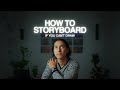How To Storyboard Even If You Can T Draw