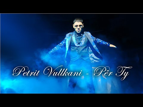 Petrit Vullkani - Per ty
