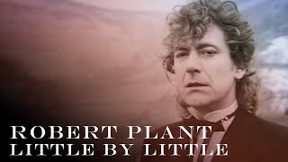 Robert Plant - &#39;Little By Little&#39;  - Official Music Video [HD REMASTERED]