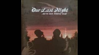 Our Last Night - &quot;I&#39;ll Be Breathing&quot;
