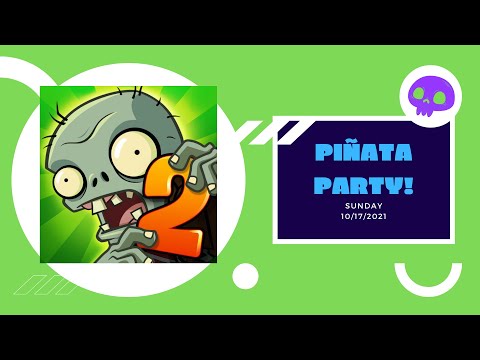 Plants vs Zombies 2 – Piñata Party – Sunday 10/17/2021