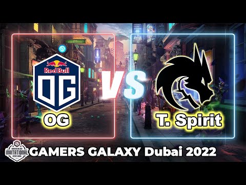 [ DOTA 2 LIVE ] Team Spirit VS OG | GAMERS GALAXY Dubai 2022 BO3 - English Cast