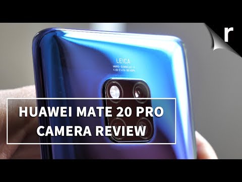 Huawei Mate 20 Pro Camera Review | Feature-packed shooting star