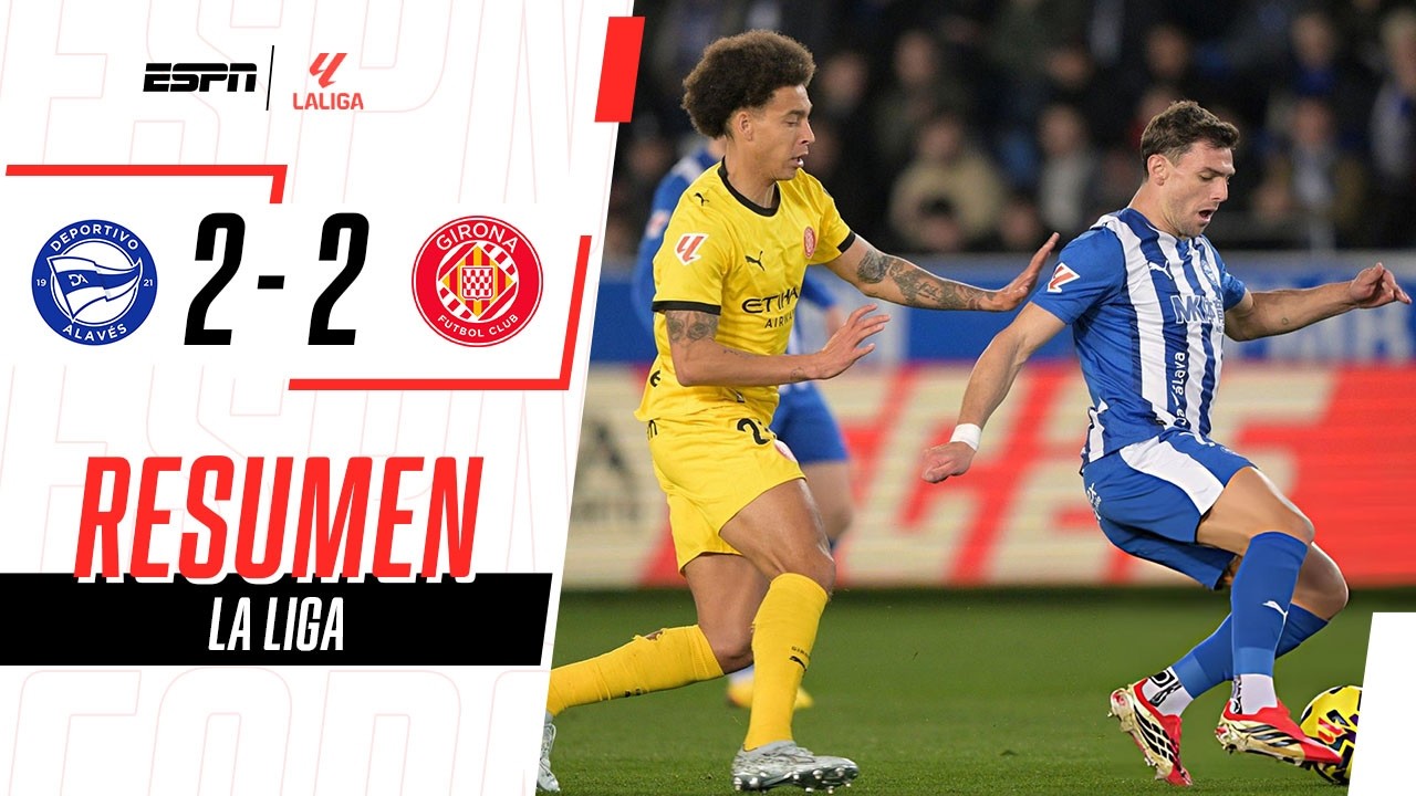 LUCAS BOYÉ BRILLÓ CON UN DOBLETE PARA RESCATAR UN PUNTO EN EL FINAL | Alavés 2-2 Girona | RESUMEN